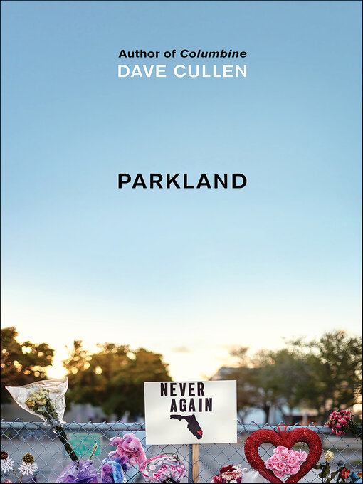 Title details for Parkland by Dave Cullen - Wait list